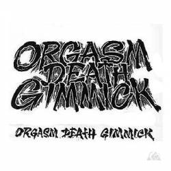 Orgasm Death Gimmick : Orgasm Death Gimmick
